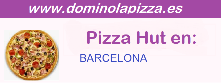 Pizza Hut BARCELONA