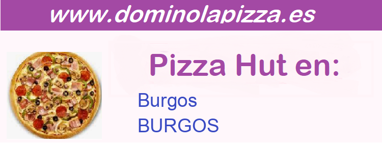 Pizza Hut BURGOS - Burgos