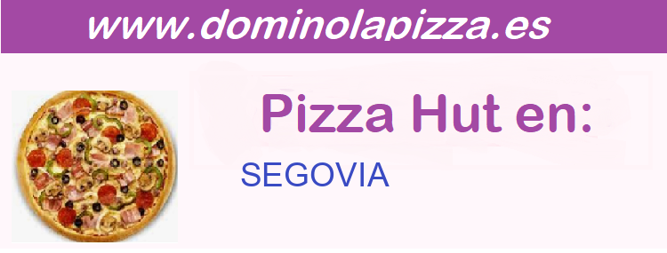 Pizza Hut SEGOVIA
