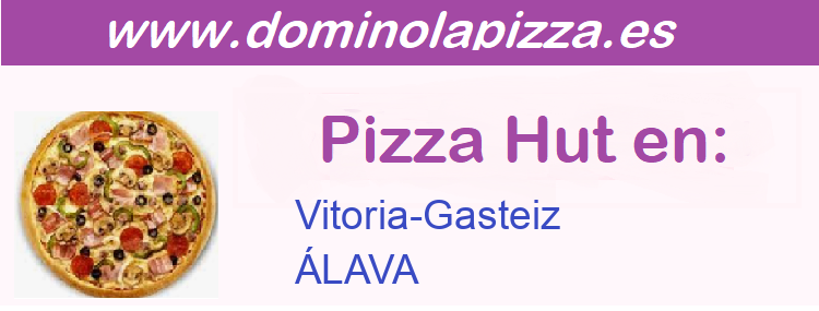 Pizza Hut ÁLAVA - Vitoria-Gasteiz